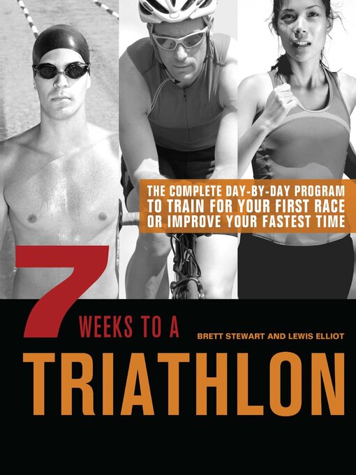 Title details for 7 Weeks to a Triathlon by Brett Stewart - Available